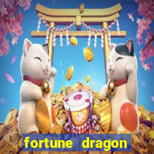 fortune dragon melhor horário para jogar