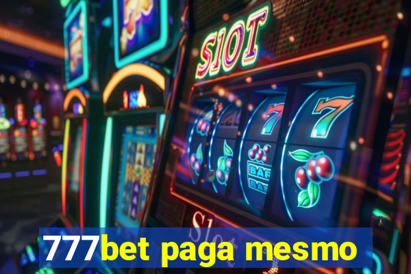 777bet paga mesmo