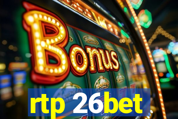 rtp 26bet