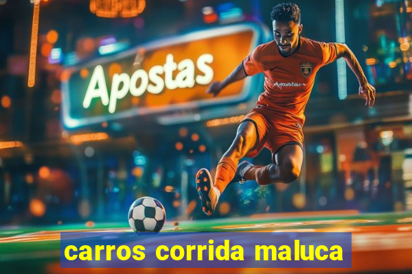 carros corrida maluca