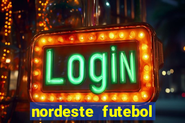 nordeste futebol net vip