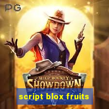 script blox fruits