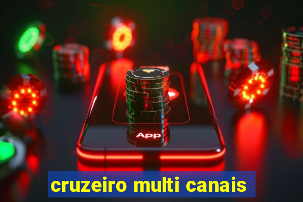 cruzeiro multi canais