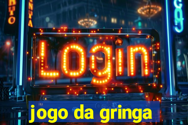 jogo da gringa