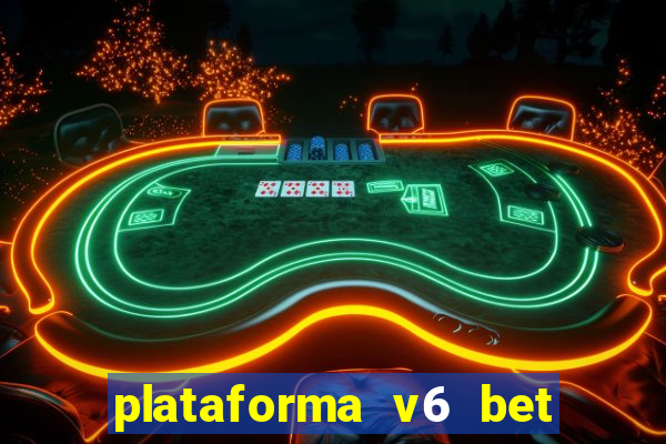 plataforma v6 bet paga mesmo