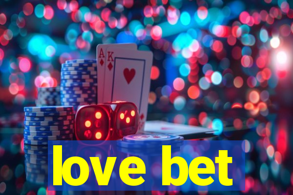 love bet