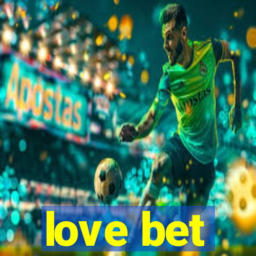 love bet