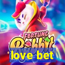 love bet