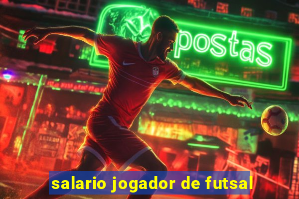 salario jogador de futsal