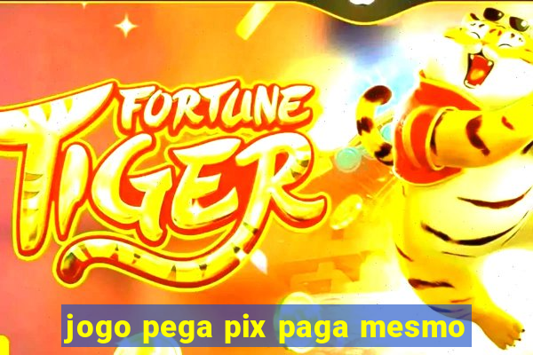 jogo pega pix paga mesmo