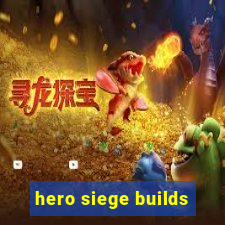 hero siege builds