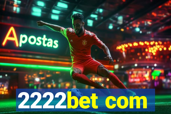 2222bet com