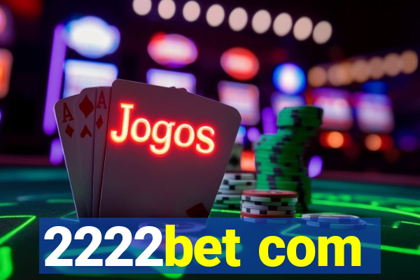 2222bet com