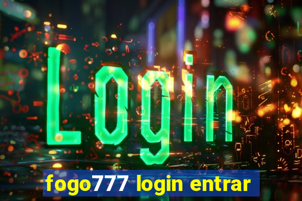 fogo777 login entrar