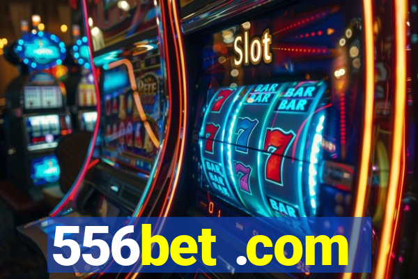 556bet .com