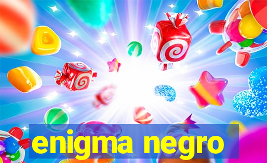 enigma negro