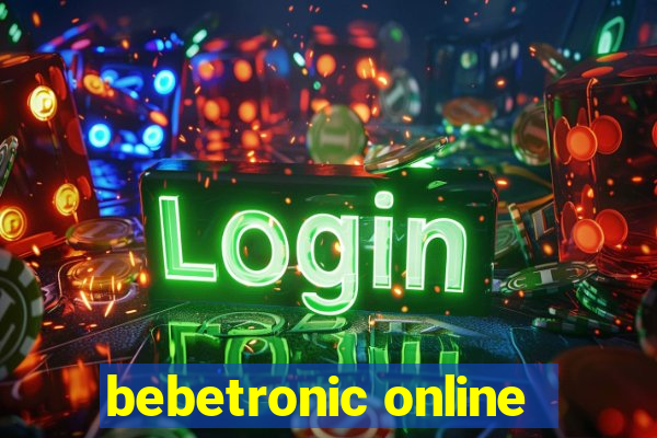 bebetronic online