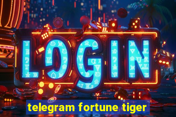 telegram fortune tiger