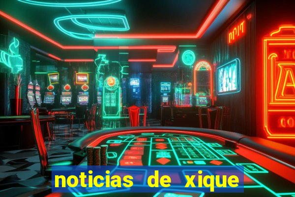 noticias de xique xique ba