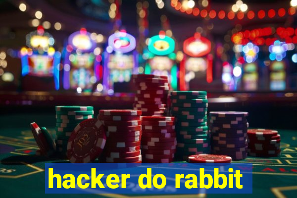 hacker do rabbit