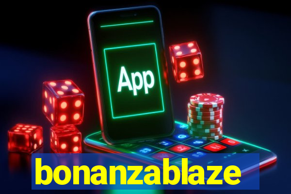 bonanzablaze