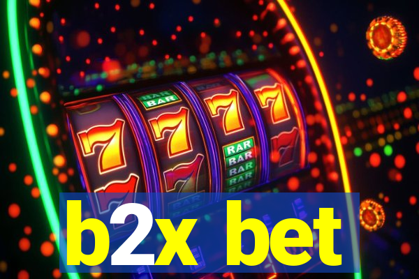 b2x bet