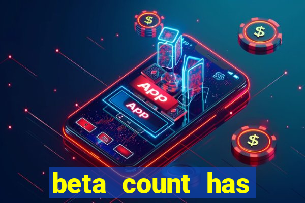 beta count has changed pt br