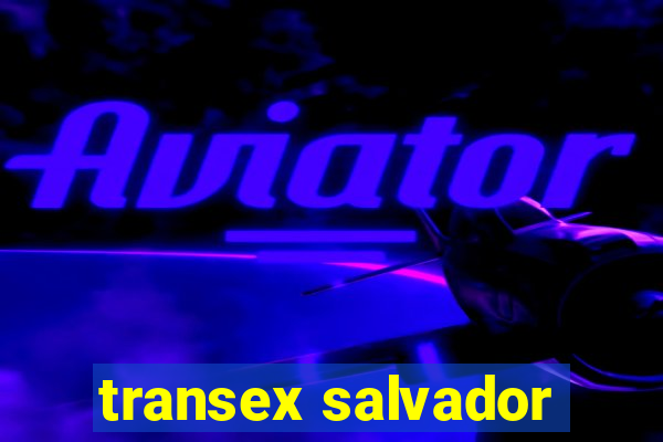 transex salvador