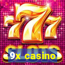 9x casino