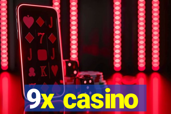 9x casino