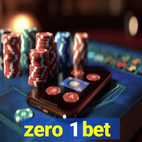 zero 1 bet