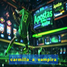 carmilla a vampira de karnstein pdf