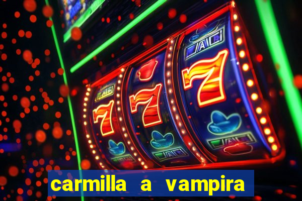 carmilla a vampira de karnstein pdf