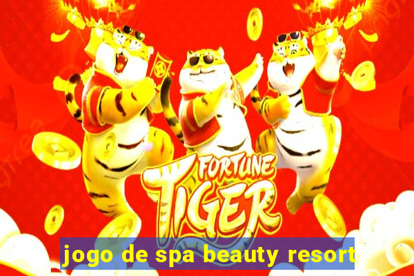 jogo de spa beauty resort