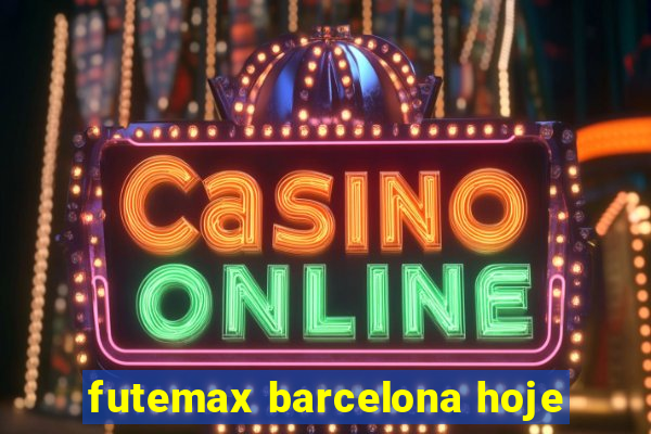 futemax barcelona hoje