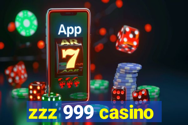 zzz 999 casino