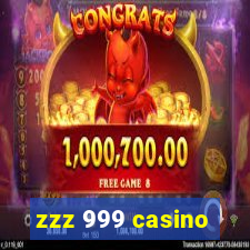 zzz 999 casino