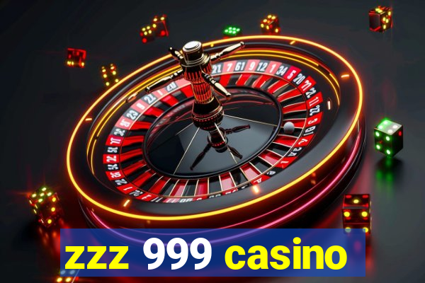 zzz 999 casino