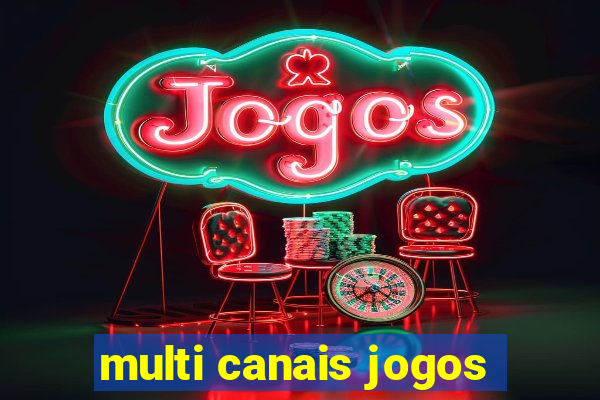 multi canais jogos