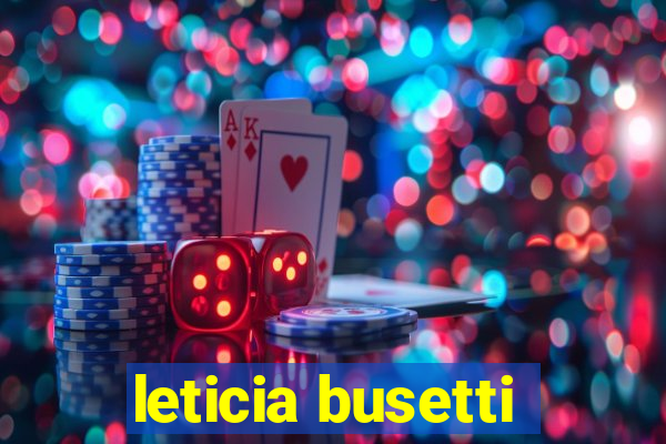 leticia busetti