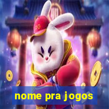 nome pra jogos