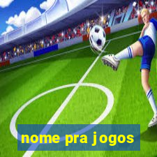 nome pra jogos