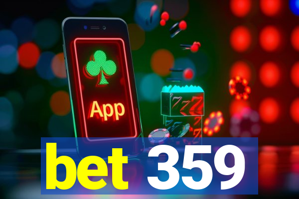 bet 359