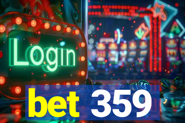 bet 359