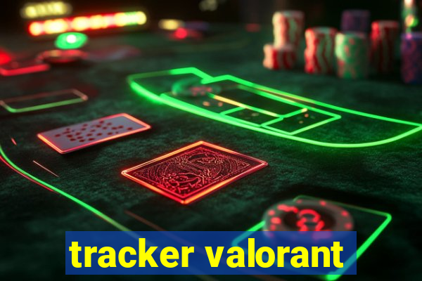 tracker valorant