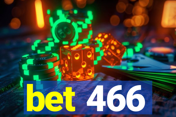 bet 466