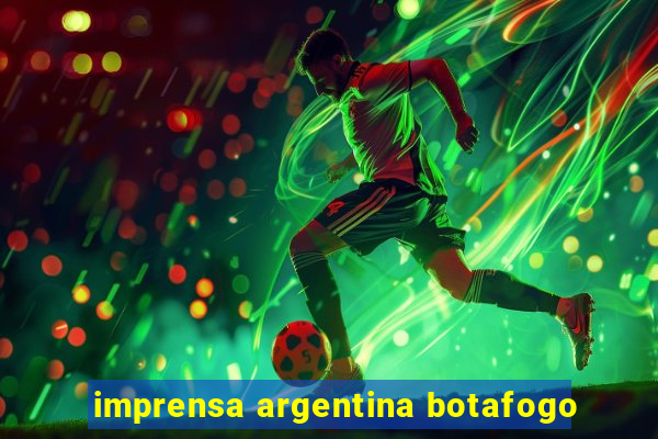 imprensa argentina botafogo