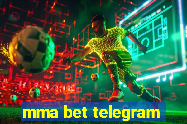 mma bet telegram