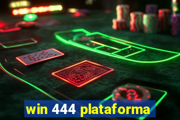 win 444 plataforma