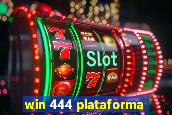 win 444 plataforma